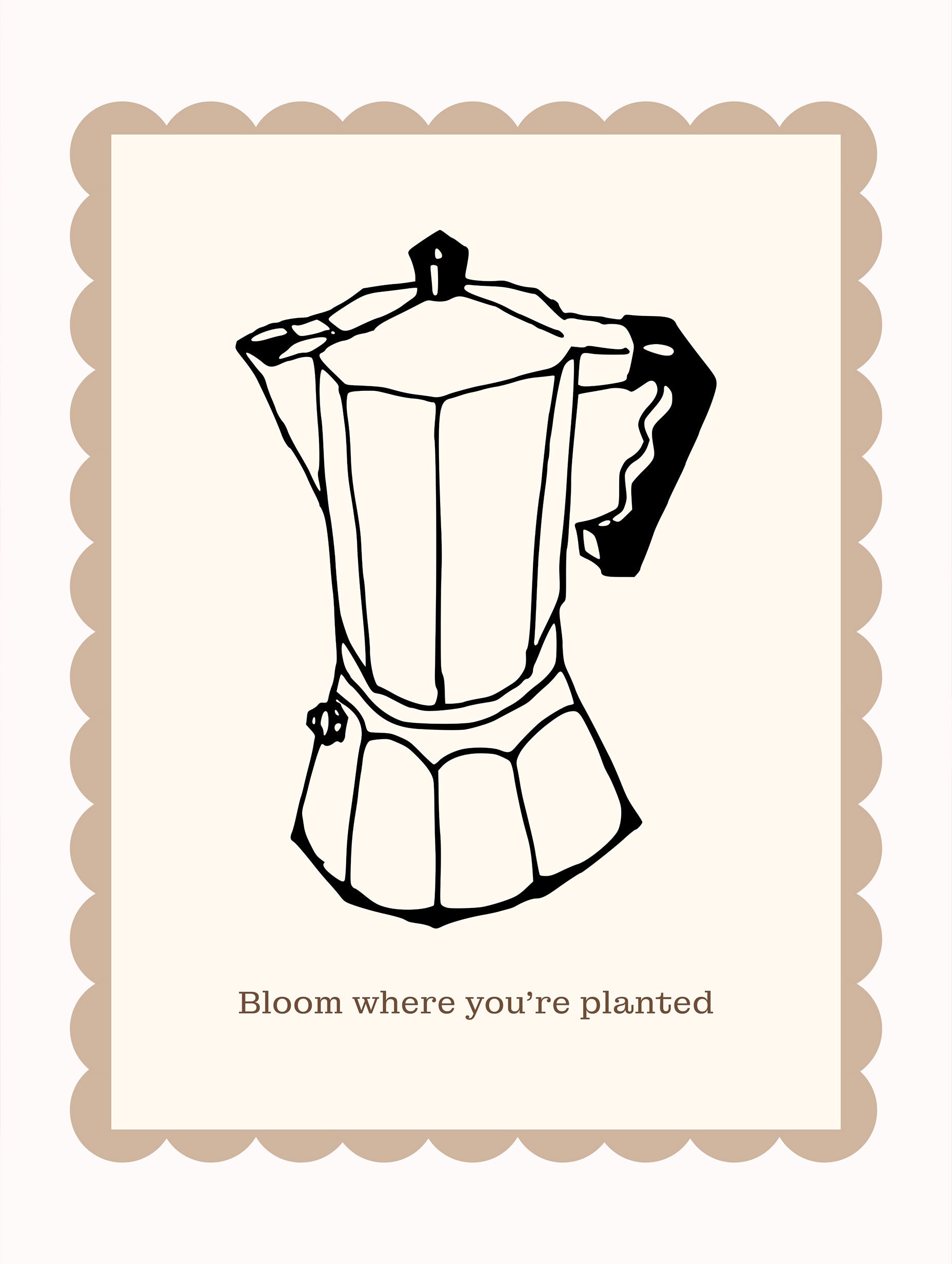 Bloom Where You’re Planted Coffee Artwork