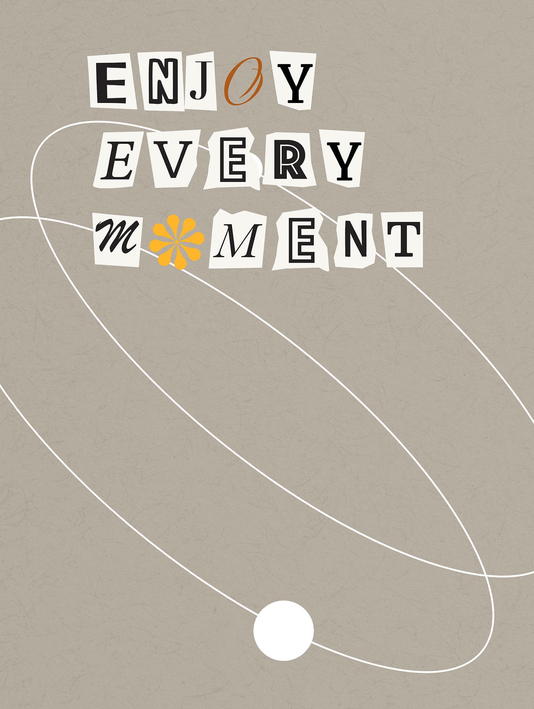 Enjoy Every Moment Motivational Poster