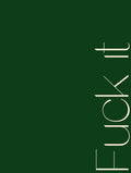 Fuck It Typography Poster
