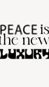 Peace Is the New Luxury Typography Poster