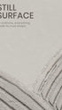 Still Surface Minimal Zen Typography Poster
